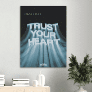 “Trust your heart” – V2