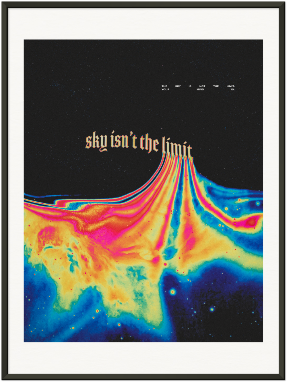 “Sky isn’t the limit” – Limited Edition